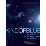 Kind Of Blue, De Ashley Kahn. Editorial Ingram Publisher Services Us, Tapa Blanda En Inglés