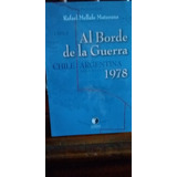 Al Borde De La Guerra. Chile-argentina. 1978