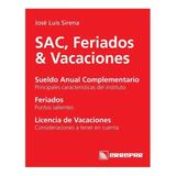 Sac, Feriados Y Vacaciones - José Luis Sirena - Errepar