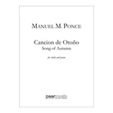 Manuel M. Ponce: Canción De Otoño / Song Of Autumn.
