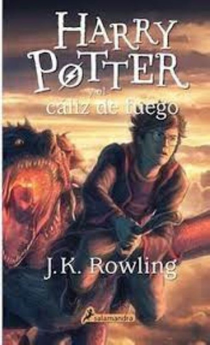 Harry Potter Y El Caliz De Fuego.