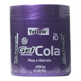Gel Cola Ultra Fixação 10 Fator 490g - Yelsew