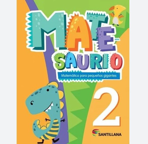 Matesaurio 2 - Novedad 2023, De Vários Autores. Editorial Santillana En Español