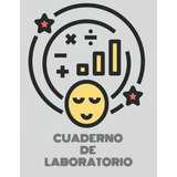 Cuaderno De Laboratorio Quimica: A4 Papel Cuadriculado El Me