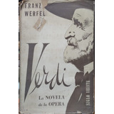 Verdi. La Novela De La Ópera. Wergel  Franz