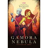 Gamora And Nebula, De Lee, Mackenzi. Editorial Marvel Press, Tapa Dura En Inglés, 2021