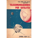 Telecomunicaciones Por Satelites * Lozano Conejero Antonio