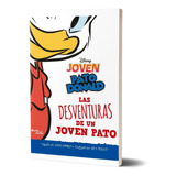 Las Desventuras De Un Joven Pato De Disney - Planeta Junior