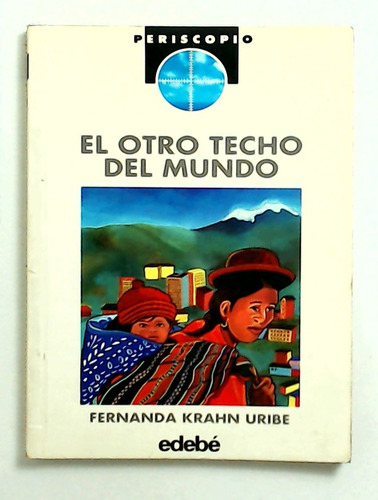 Otro Techo Del Mundo, El - Krahn Uribe, Fernanda