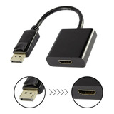 Cabo Adaptador Conversor Display Port  Para Hdmi