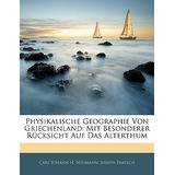 Libro Physikalische Geographie Von Griechenland: Mit Beso...