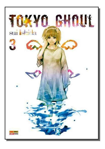 Tokyo Ghoul Vol. 3, De Ishida, Sui. Editorial Panini Brasil Ltda, Tapa Mole En Português, 2018