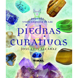 Pequeña Enciclopedia De Las Piedras Curativas