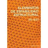 Elementos De Estabilidad Estructural 1º Edicion