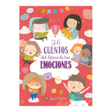 26 Cuentos Del Reino De Las Emociones