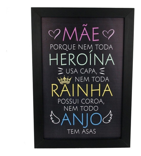 Quadro Mãe Heroína Dia Das Mães Mulher 23x33cm Com Moldura Cor Colorido Cor Da Armação Preto