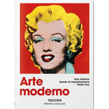 Libro: Arte Moderno. Una Historia Desde El Impresionismo Has