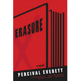 Erasure, De Everett, Percival. Editorial Gray Wolf Pr, Tapa Blanda En Inglés