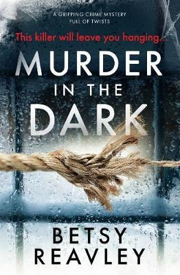Libro Murder In The Dark - Betsy Reavley