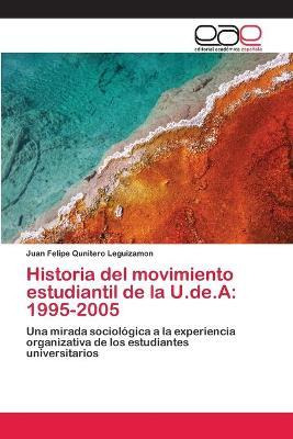 Libro Historia Del Movimiento Estudiantil De La U.de.a - ...