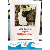 Aquel Antiguo Amor Carlo Laurenzi