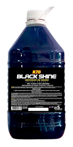 K78 Black Shine Revividor De Negro Gomas Y Plasticos 5 Lts 