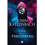 El Club De Los Psicopatas John Katzenbach Original 