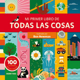 Mi Primer Libro De Todas Las Cosas, De Ben Newman. Editorial Océano, Tapa Blanda, Edición 1 En Español