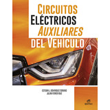 Libro Circuitos Electricos Auxiliares Vehiculo - Aa.vv