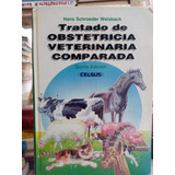 Tratado De Obstetricia Veterinaria Comparada