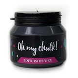 Pintura Oh My Chalk! 210cc Acrilica Para Tela Vidrio Madera Color Dark Grey