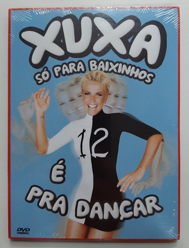 Dvd - Xuxa Só Para Baixinhos 12 - ( É Pra Dançar ) 