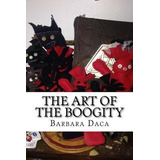The Art Of The Boogity : Hoodoo In The Heart Of The Appal...