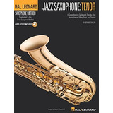 Hal Leonard Tenor Saxophone Method Jazz Saxophone Tenor (hal