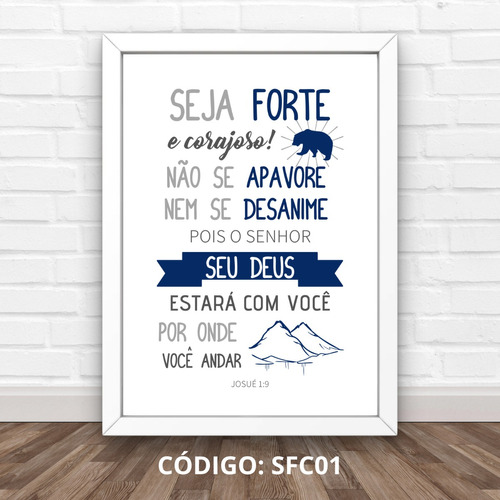 Quadro Decorativo - Seja Forte E Corajoso Quarto Bebê Filho