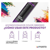 Acondicionador Matrix Cuidado Color Obssesed 300 Ml