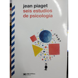 Seis Estudios De Psicología Jean Piaget Original Nuevo!!