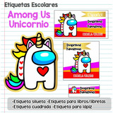 Kit Para Imprimir Etiquetas Escolares Among Us Unicornio