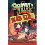 Gravity Falls Mad Libs: El Mejor Juego Palabras Del Mundo