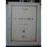 Partitura Piano 5º Mazurka Chopin Op. 7 Nº 1