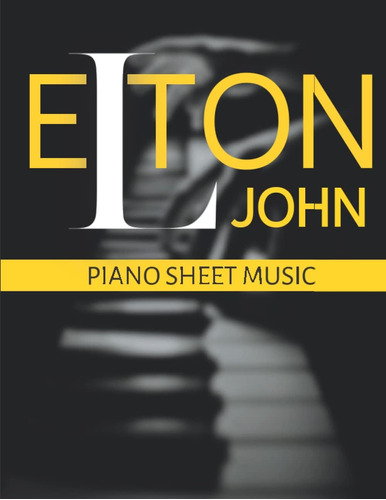 Livro: Partituras Para Piano De Elton John: Seleção De 18 Mú
