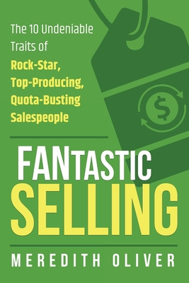 Libro Fantastic Selling: The 10 Undeniable Traits Of Rock...