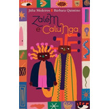 Zalem E Calunga - 1ªed.(2022), De Julia Medeiros. Editora Oze Editora, Capa Mole, Edição 1 Em Português, 2022