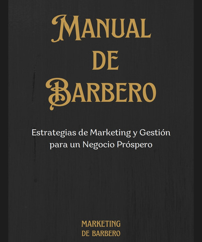 Manual De Barbero Marketing Para Barberías 