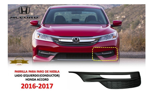 Rejilla Para Faro De Niebla Izquierdo Honda Accord 2016-2017