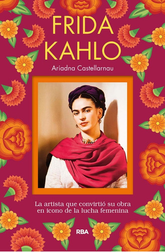 Frida Kahlo / Ariadna Castellarnau