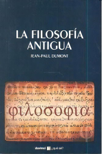 Filosofia Antigua,la, De Dumont.jean Paul. Editorial Oikos Tau, Editorial En Español