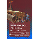 La Biblioteca Perdida, Luciano Canfora 