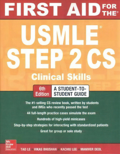 First Aid For The Usmle Step 2 Cs, Sixth Edition, De Tao Le. Editorial Mcgraw-hill Education, Tapa Blanda En Inglés