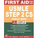 First Aid For The Usmle Step 2 Cs, Sixth Edition, De Tao Le. Editorial Mcgraw-hill Education, Tapa Blanda En Inglés